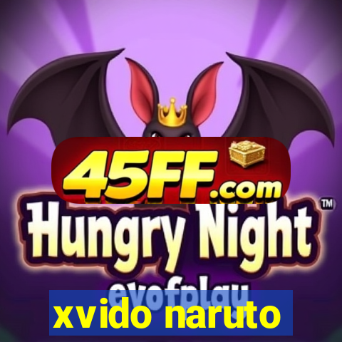 xvido naruto